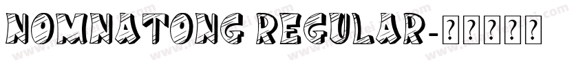 NomNaTong Regular字体转换